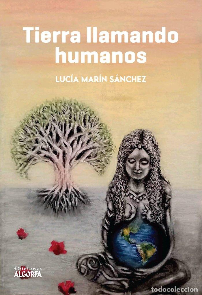 Livros: TIERRA LLAMANDO HUMANOS - MARIN SANCHEZ, LUCIA