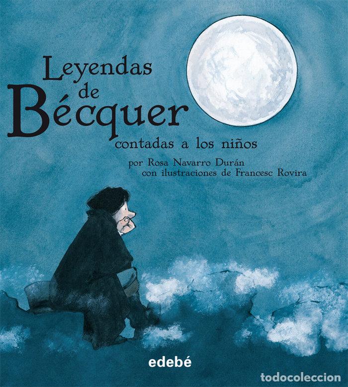 Libros: LEYENDAS DE BECQUER CONTADAS A LOS NI&Ntilde;OS - BECQUER, GUSTAVO ADOLFO
