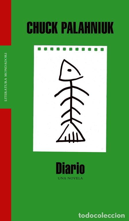 Libri: DIARIO UNA NOVELA - PLAHNIUK, CHUCK