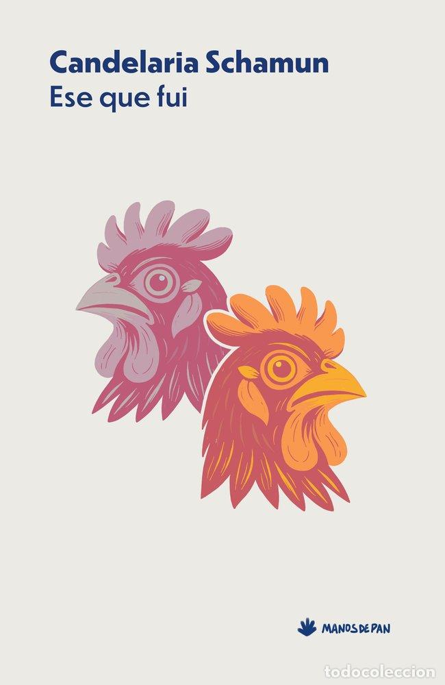 Livres: ESE QUE FUI - SCHAMUN, CANDELARIA