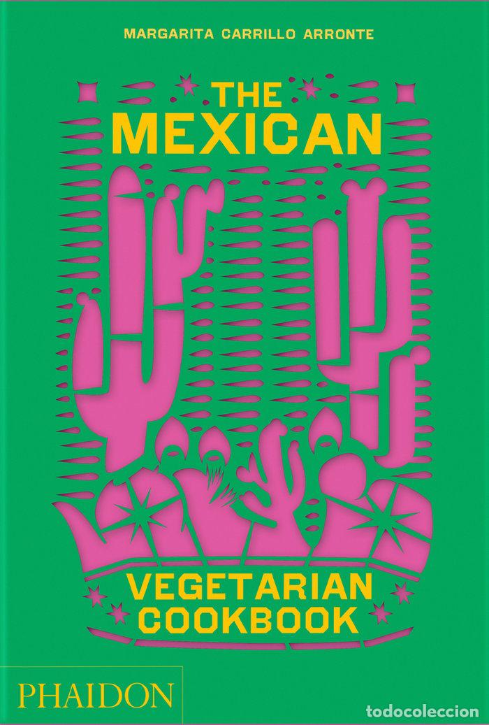 books: THE MEXICAN VEGETARIAN COOKBOOK - CARRILLO ARRONTE, MARGARITA