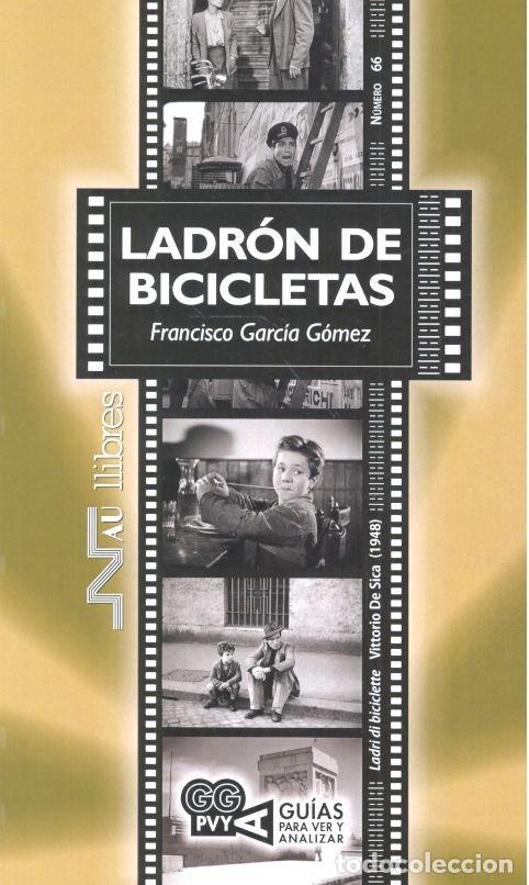 books: LADRON DE BICICLETAS VITTORIO DE SIC - GARCIA GOMEZ, FRANCISCO