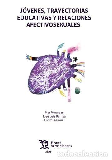 Libros: JOVENES TRAYECTORIAS EDUCATIVAS Y RELACIONES AFECTIVOSEXUAL - VENEGAS, MAR