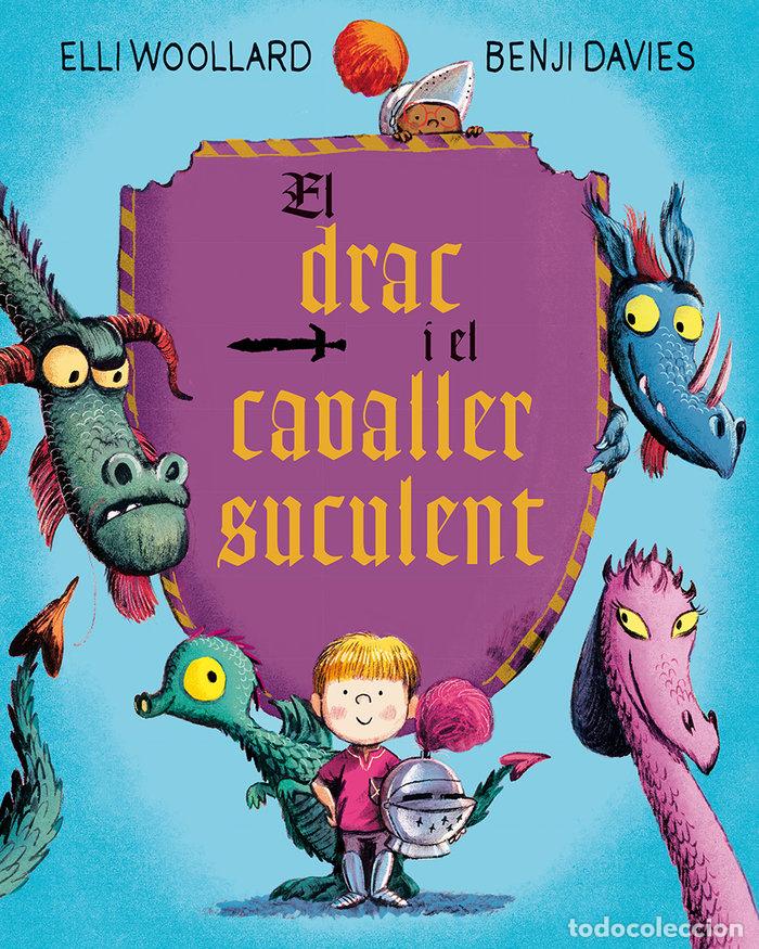 books: DRAC I EL CAVALLER SUCULENT,EL - WOOLLARD, ELLI