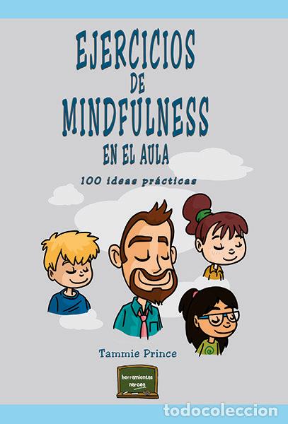 books: EJERCICIOS DE MINDFULNESS EN EL AULA - PRINCE, TAMMIE