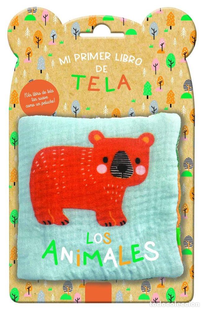 Libros: MI PRIMER LIBRO DE TELA LOS ANIMALES - AA.VV