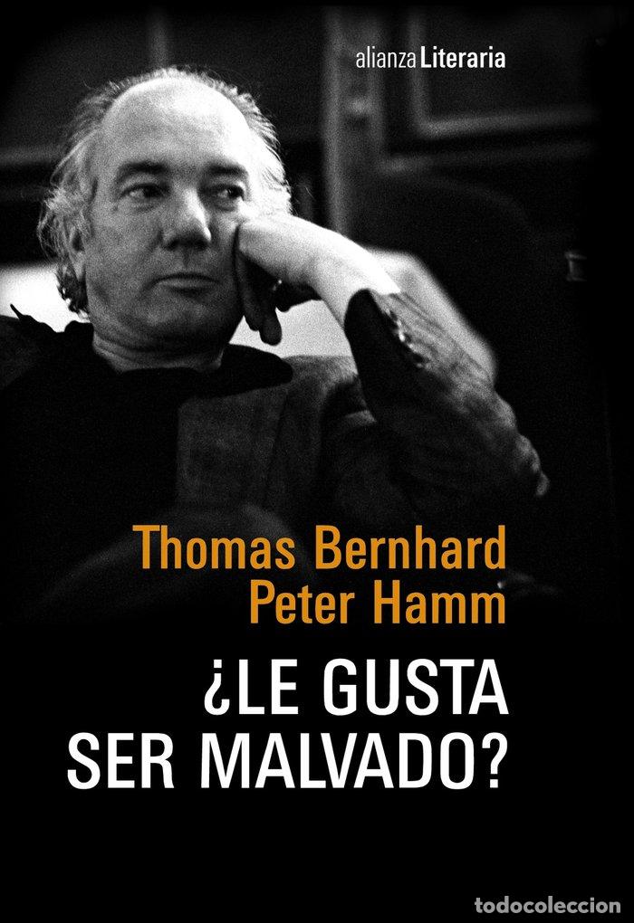 Libros: LE GUSTA SER MALVADO - BERNHARD, THOMAS