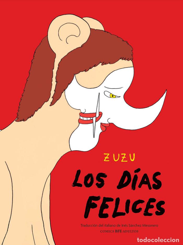 Libri: LOS DIAS FELICES - ZUZU