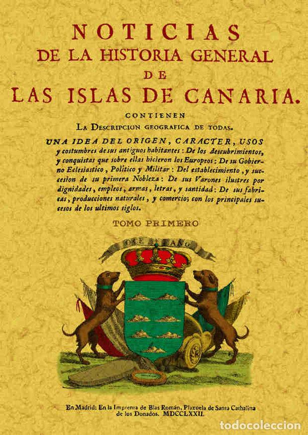 Libros: NOTICIAS DE LA HISTORIA GENERAL DE LAS ISLAS DE CANARIA (4 T - VIERA Y CLAVIJO, JOSEPH DE