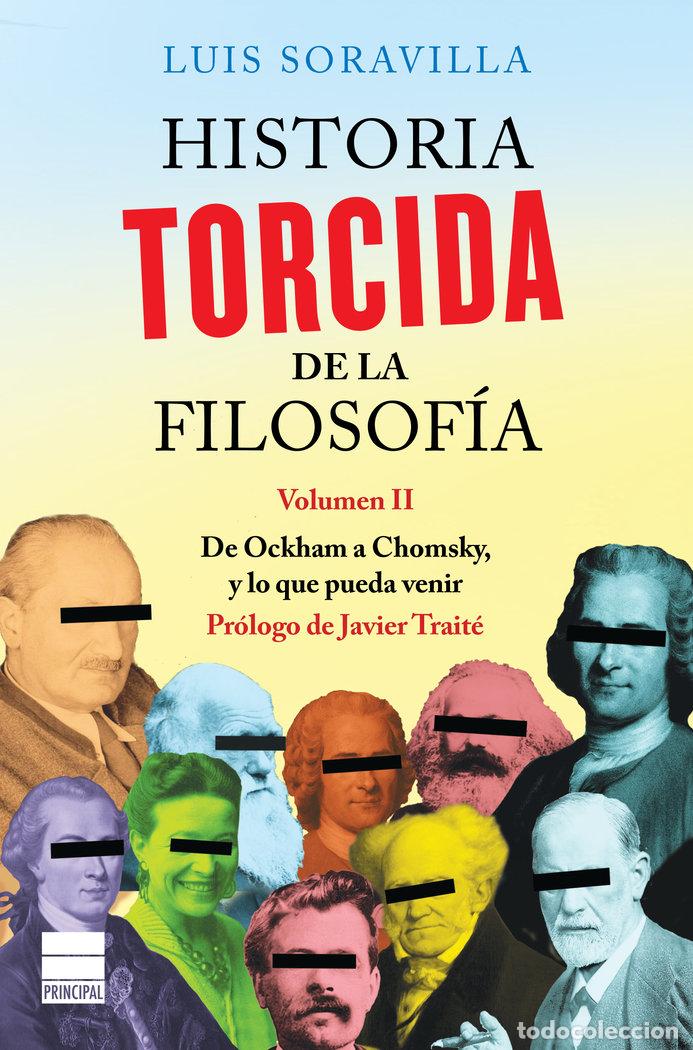 Libros: HISTORIA TORCIDA DE LA FILOSOFIA II - SORAVILLA, LUIS