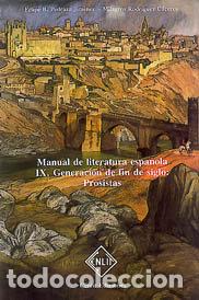 Livres: MANUAL DE LITERATURA ESPA&Ntilde;OLA. TOMO IX: GENERACION DE FIN DE - FELIPE B. PEDRAZA JIMENEZ