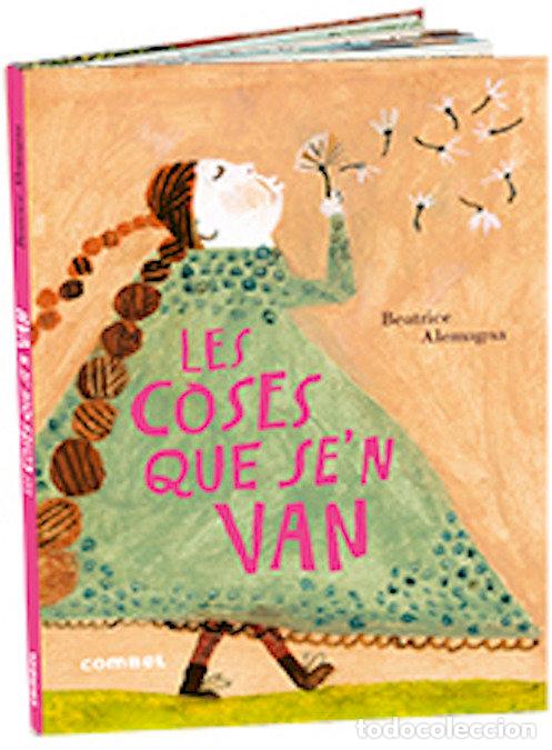 Libri: LES COSES QUE SE'N VAN - ALEMAGNA, BEATRICE