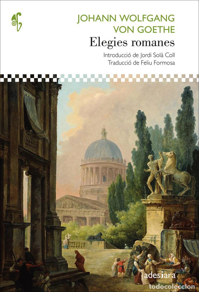Libros: ELEGIES ROMANES - GOETHE, JOHANN WOLFGANG VON