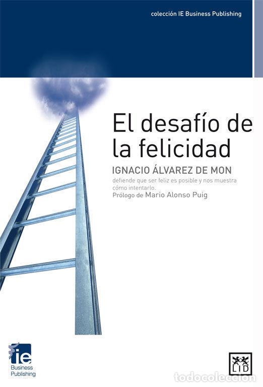Libros: DESAFIO DE LA FELICIDAD,EL - ALVAREZ DE MON, IGNACIO