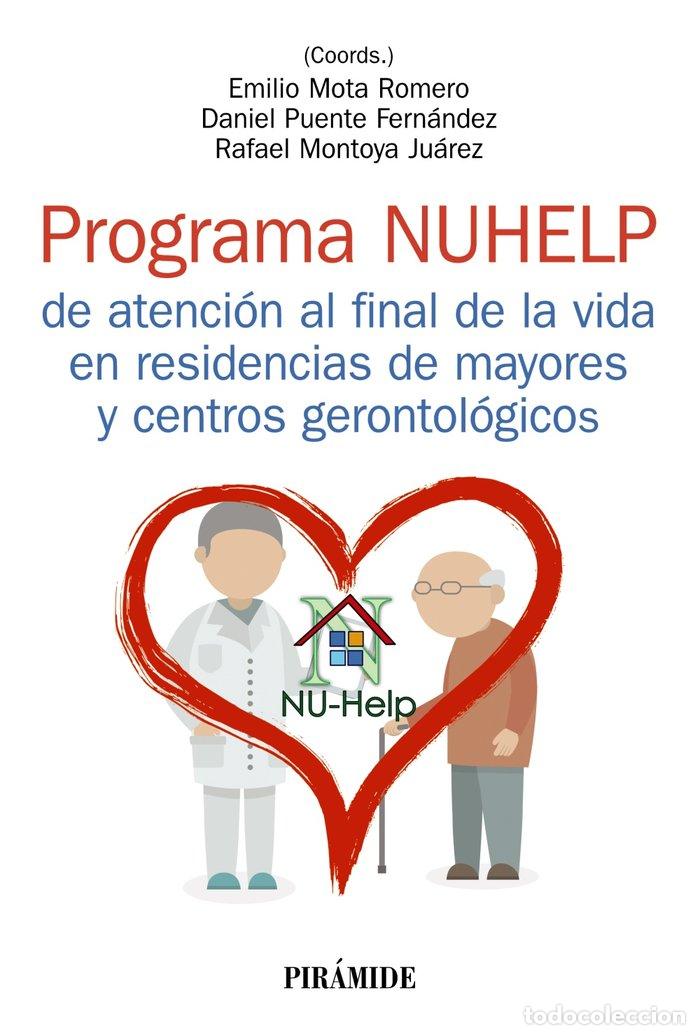 Libros: PROGRAMA NUHELP DE ATENCION AL FINAL DE LA VIDA EN RESIDENCI - MOTA ROMERO, EMILIO