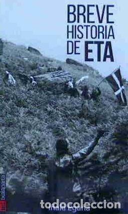 books: BREVE HISTORIA DE ETA - EGA&Ntilde;A SEVILLA, I&Ntilde;AKI
