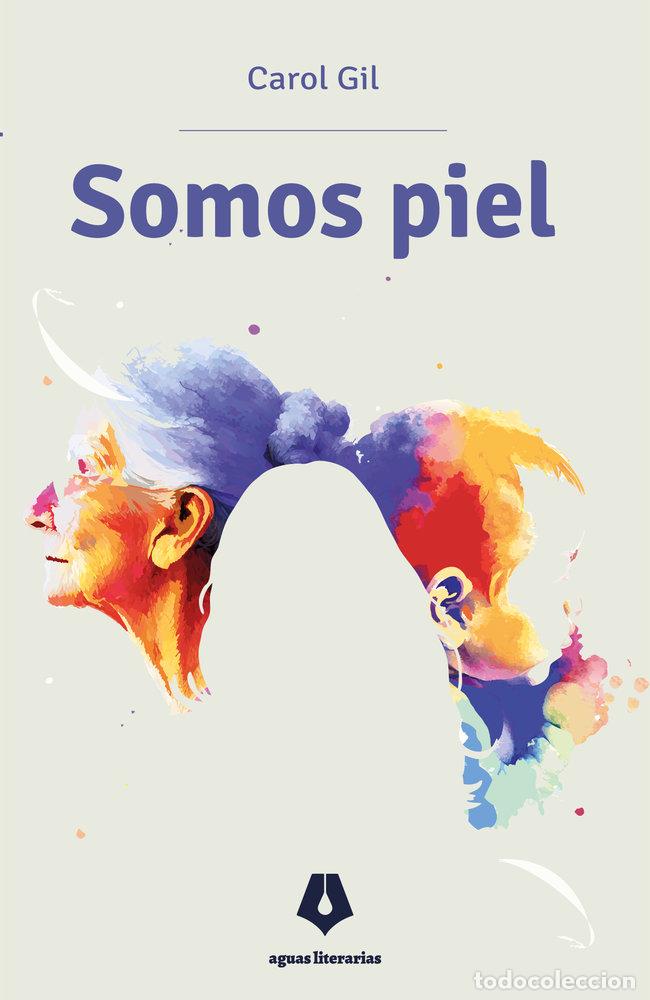 Livres: SOMOS PIEL - GIL, CAROL