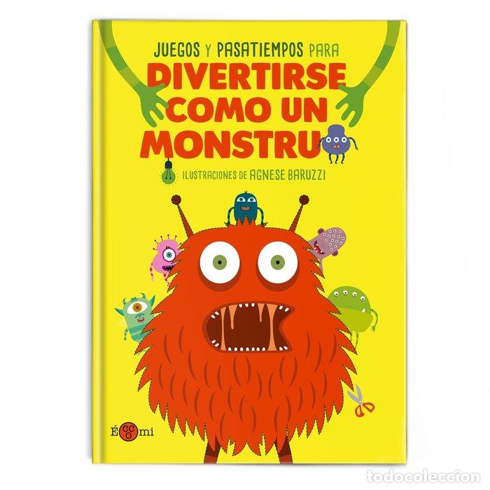 Livros: DIVERTIRSE COMO UN MONSTRUO - BARUZZI, AGNESE