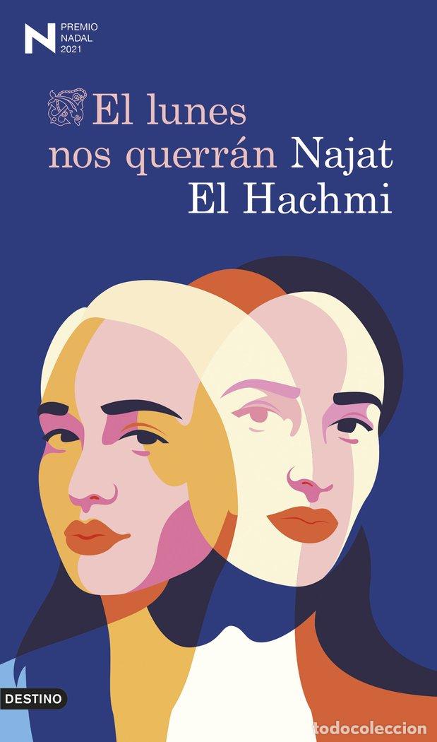 Livros: LUNES NOS QUERRAN,EL PREMIO NADAL 2021 - EL HACHMI, NAJAT