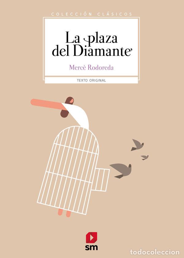 Libros: LA PLAZA DEL DIAMANTE - RODOREDA, MERCE
