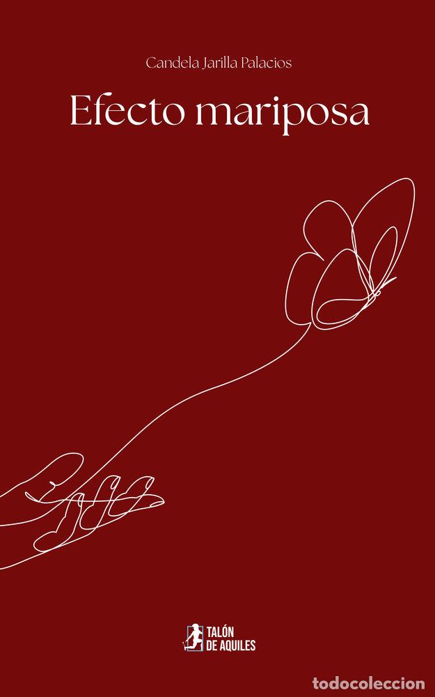 Libri: EFECTO MARIPOSA - JARILLA PALACIOS, CANDELA