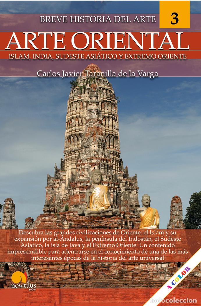 Livres: BREVE HISTORIA DEL ARTE ORIENTAL - TARANILLA DE LA VARGA, CARLOS JAVIER
