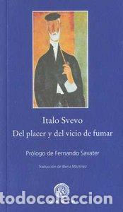 Livres: DEL PLACER Y EL VICIO DE FUMAR - SVEVO, ITALO