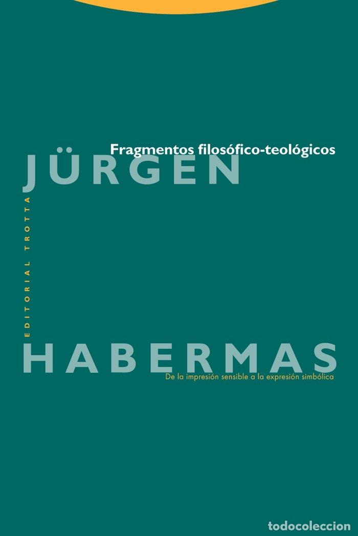 Libros: FRAGMENTOS FILOSOFICO TEOLOGICOS - JURGEN