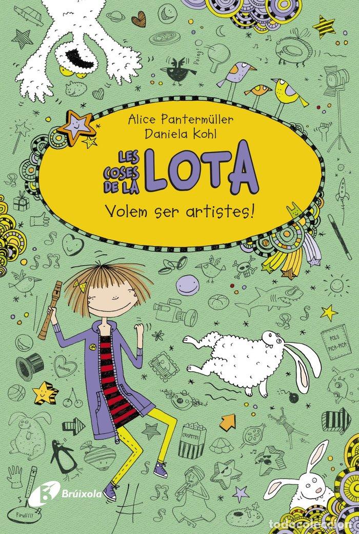 Libros: LES COSES DE LA LOTA VOLEM SER ARTISTES - PANTERM&Uuml;LLE, ALICE
