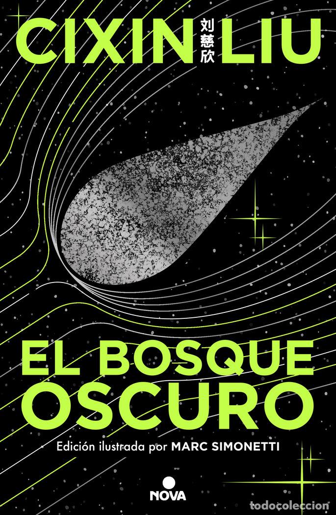 Libri: EL BOSQUE OSCURO ED ILUSTRADA TRILOGIA DE LOS TRES CUERPOS 2 - CIXIN LIU