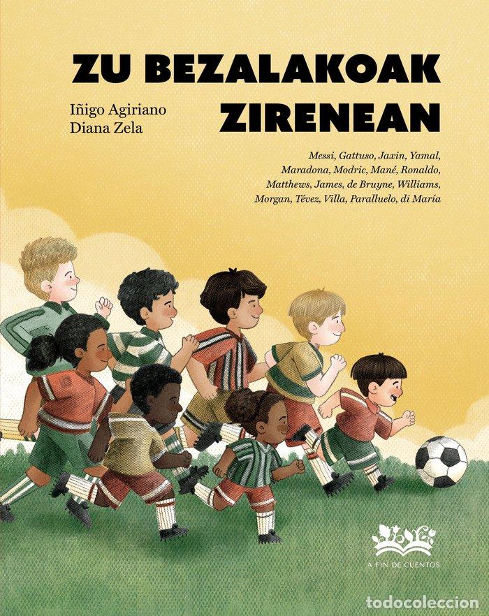 books: ZU BEZALAKOAK ZIRENEAN - AGIRIANO, I&Ntilde;IGO