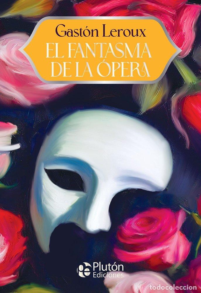 books: EL FANTASMA DE LA OPERA - LEROUX, GASTON