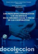 Libros: LOS PRINCIPIOS COOPERATIVOS Y SU INCIDENCIA EN EL REGIMEN L - AGUILAR RUBIO, MARINA