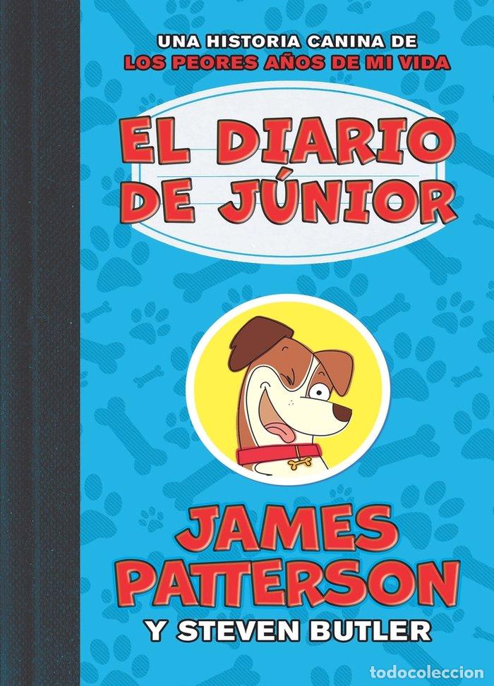 B&uuml;cher: DIARIO DE JUNIOR,EL UNA HA.CANINA PEORES A&Ntilde;OS DE MI VIDA - PATTERSON, JAMES
