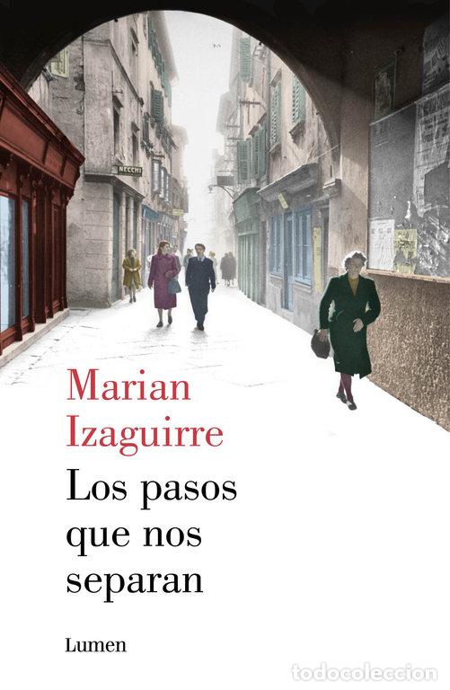 Livres: PASOS QUE NOS SEPARAN,LOS - IZAGUIRRE, MARIAN