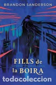 Libros: MISTBORN 1 ELS FILLS DE LA BOIRA - SANDERSON