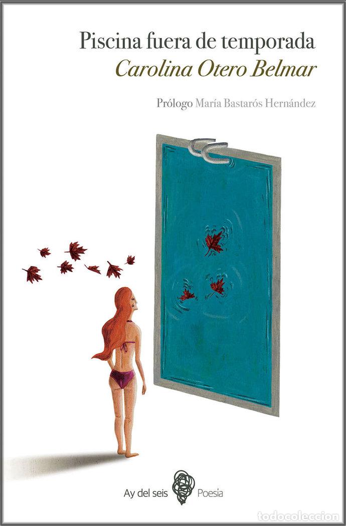 Libros: MI CORAZON ES UNA PISCINA FUERA DE TEMPORADA - OTERO, CAROLINA