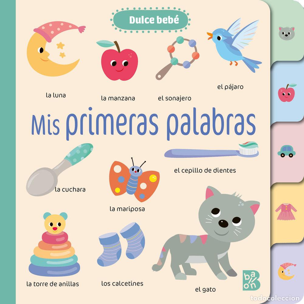 Libri: DULCE BEBE PRIMERAS PALABRAS INDICE - AA.VV