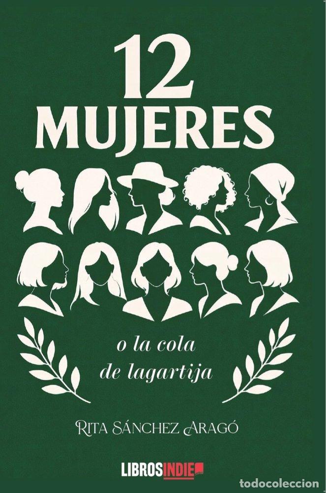 Libros: 12 MUJERES - SANCHEZ ARAGO, RITA