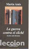 Livres: GUERRA CONTRA EL CLICHE - AMIS, MARTIN