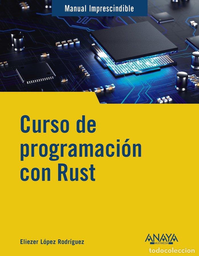 Libros: CURSO DE PROGRAMACION CON RUST - LOPEZ, ELIEZER