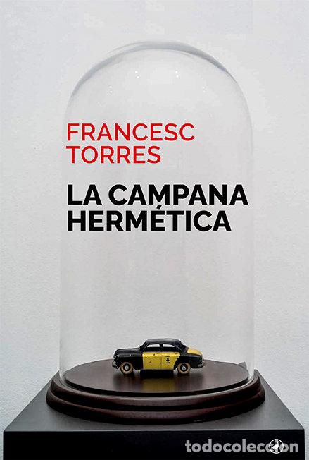 books: LA CAMPANA HERMETICA - TORRES, FRANCESC