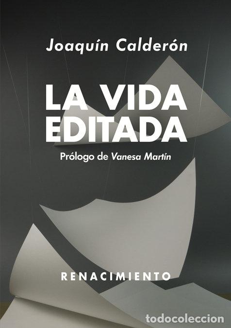 Libros: VIDA EDITADA,LA - CALDERON, JOAQUIN