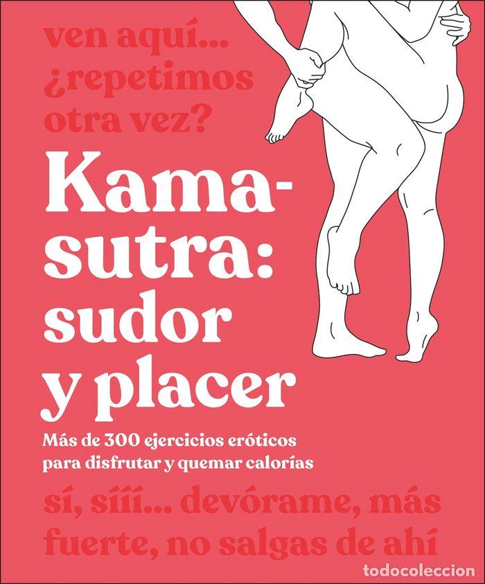 Libros: KAMA-SUTRA SUDOR Y PLACER - DK