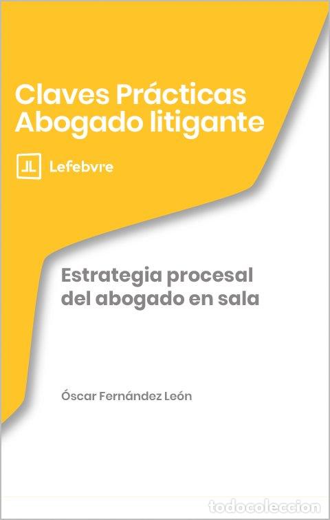 Libros: ESTRATEGIA PROCESAL DEL ABOGADO EN SALA - AA.VV