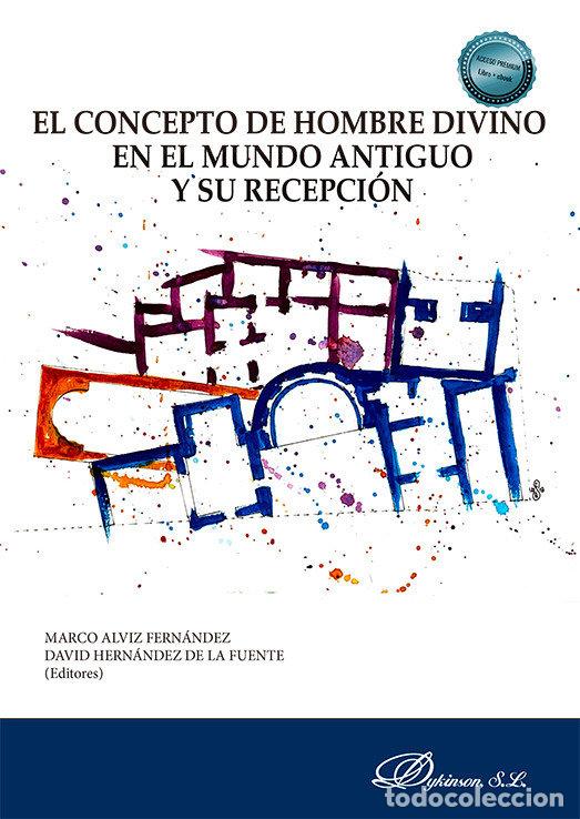 Libros: EL CONCEPTO HOMBRE DIVINO EN EL MUNDO ANTIGUO Y RECEPCION - AA.VV