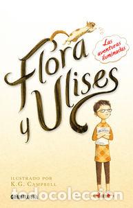Libros: FLORA Y ULISES - DICAMILLO, KATE