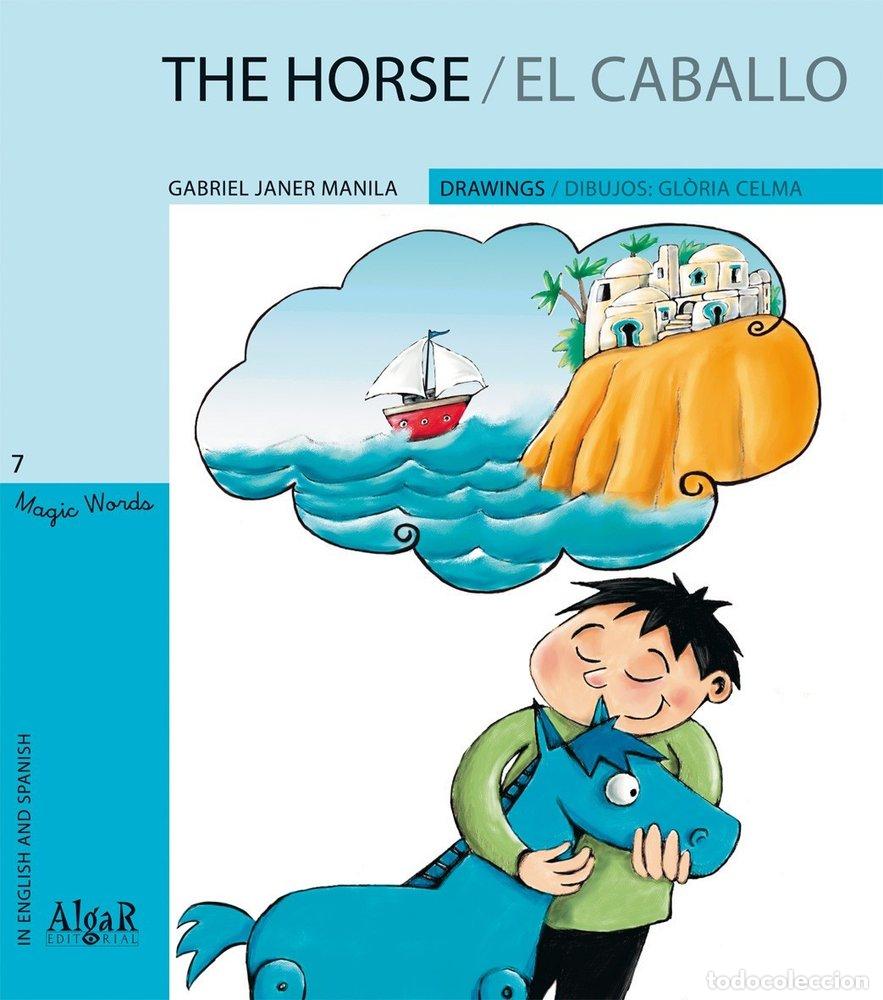 Libri: HORSE,THE /EL CABALLO MAYUSCULA - JANER MANILA, GABRIEL