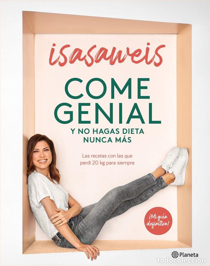 Libri: COME GENIAL Y NO HAGAS DIETA NUNCA MAS - ISASAWEIS