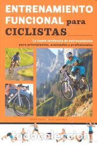 Libros: ENTRENAMIENTO FUNCIONAL PARA CICLISTAS - KAFKA, B.